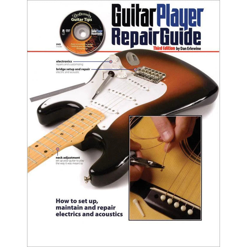 The Guitar Player Repair Guide - Dan Erlewine