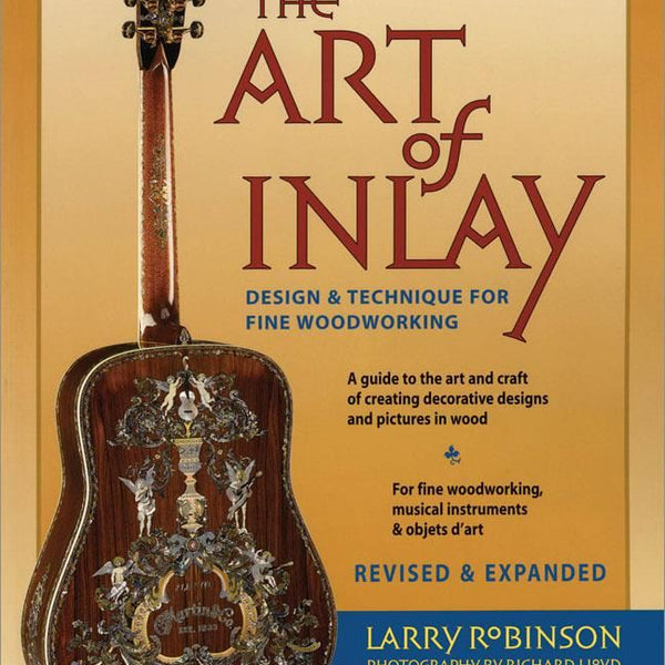 The Art of Inlay - Larry Robinson