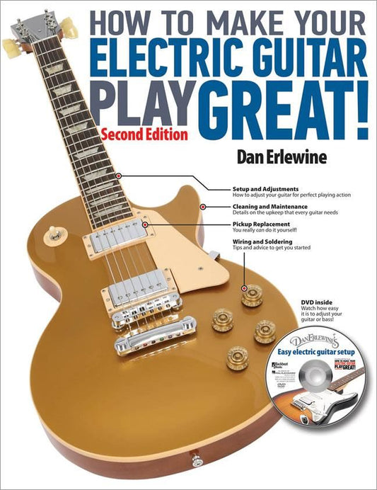 How To Make Your Electric Guitar Play Great - Dan Erlewine